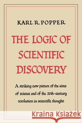 The Logic of Scientific Discovery Karl R. Popper 9781614277439