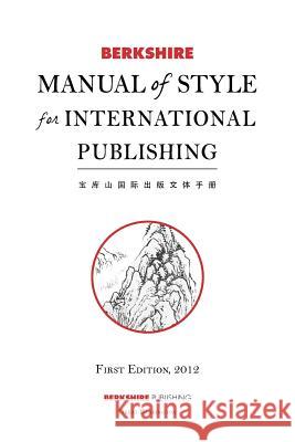Berkshire Manual of Style for International Publishing Berkshire Publishing Group 9781614729938