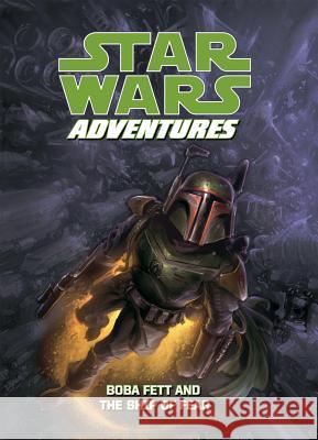 Star Wars Adventures: Boba Fett and the Ship of Fear Jeremy Barlow 9781614790563