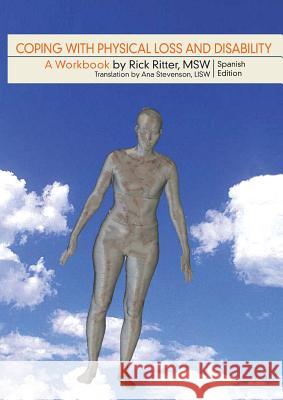 Coping with Physical Loss and Disability: Spanish Edition Rick Ritter Tyler Mills 9781615992324