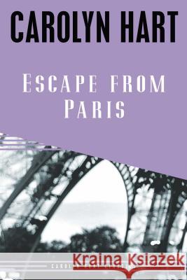 Escape from Paris (Revised) Hart, Carolyn 9781616147938