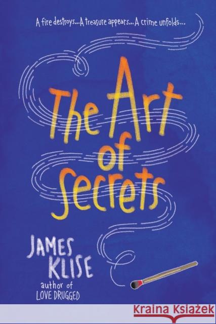 The Art of Secrets James Klise 9781616204822 Algonquin Books of Chapel Hill