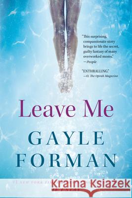 Leave Me Gayle Forman 9781616207328 Algonquin Books