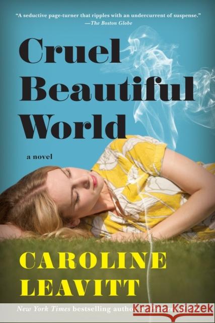 Cruel Beautiful World Caroline Leavitt 9781616207373