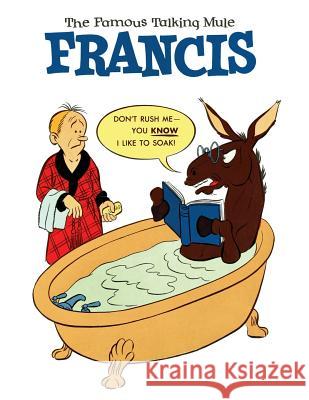 Francis, the Famous Talking Mule (Dell Comic Reprint) Dell Comics 9781616463250