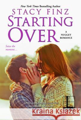 Starting Over Stacy Finz 9781616509200
