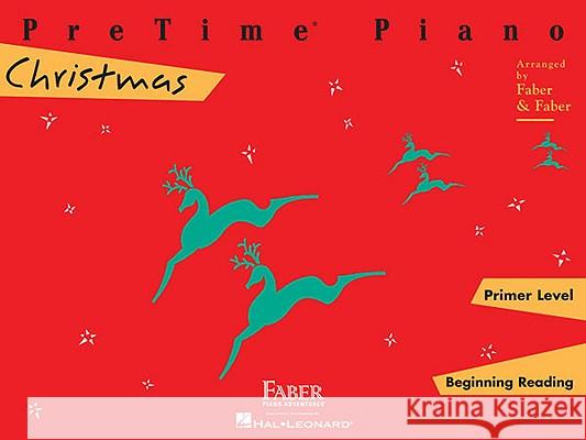 PreTime Piano Christmas: Primer Level Nancy Faber, Randall Faber 9781616770150