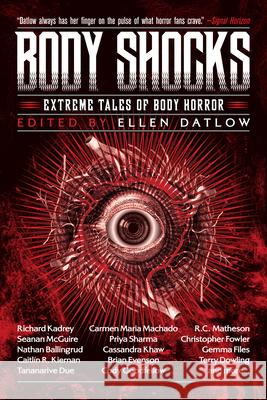 Body Shocks: Extreme Tales of Body Horror Datlow, Ellen 9781616963606