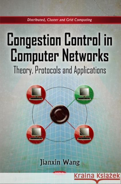 Congestion Control in Computer Networks: Theory, Protocols & Applications Jianxin Wang 9781617286988