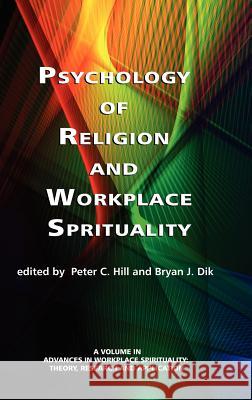 Psychology of Religion and Workplace Spirituality (Hc) Hill, Peter C. 9781617356636