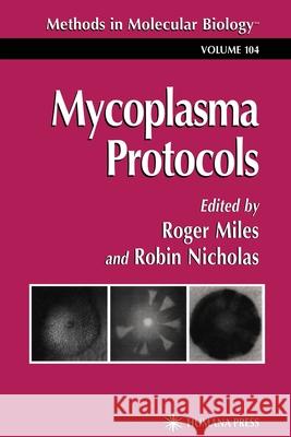 Mycoplasma Protocols Roger J. Miles Robin A. J. Nicholas 9781617370618