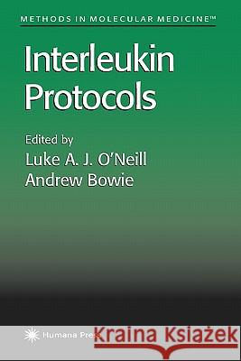 Interleukin Protocols Luke A. J. O'Neill Andrew Bowie Luke A. J. O 9781617371622 Springer