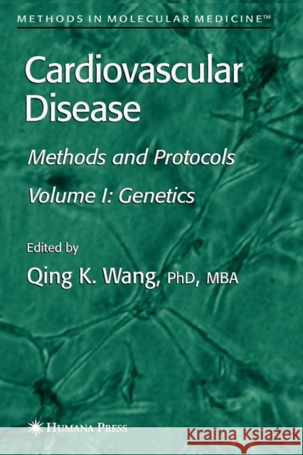 Cardiovascular Disease, Volume 1: Genetics Wang, Qing 9781617376498