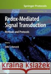 Redox-Mediated Signal Transduction: Methods and Protocols Hancock, John T. 9781617378027