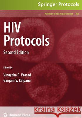 HIV Protocols: Second Edition Prasad, Vinayaka R. 9781617378089 Not Avail