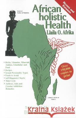 African Holistic Health Paperback Afrika, Llaila O. 9781617590313 0