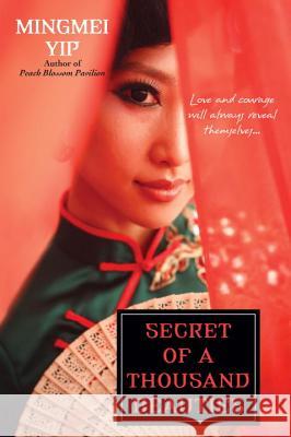 Secret of a Thousand Beauties Mingmei Yip 9781617733215 Kensington Publishing