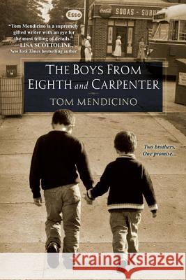 Boys from Eighth and Carpenter Mendicino, Tom 9781617737947 Kensington Publishing Corporation