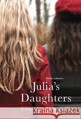 Julia's Daughters Colleen Faulkner 9781617739330