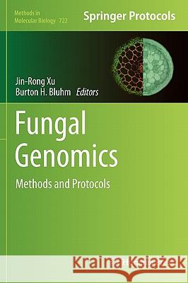 Fungal Genomics: Methods and Protocols Xu, Jin-Rong 9781617790393 Not Avail