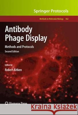 Antibody Phage Display: Methods and Protocols Aitken, Robert 9781617794933 Humana Press Inc.