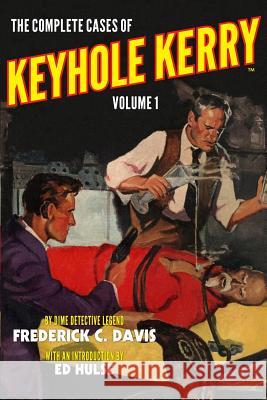 The Complete Cases of Keyhole Kerry, Volume 1 Frederick C. Davis John Fleming Gould Ed Hulse 9781618271372 Altus Press
