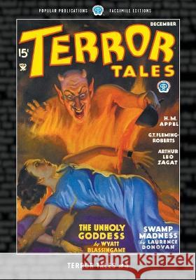 Terror Tales #4: Facsimile Edition Arthur Leo Zagat Laurence Donovan G. T. Fleming-Roberts 9781618277220 Popular Publications