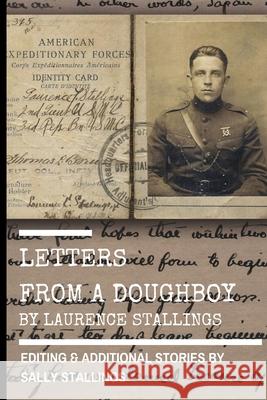 Letters from a Doughboy Sally Stallings Laurence Stallings 9781618460806