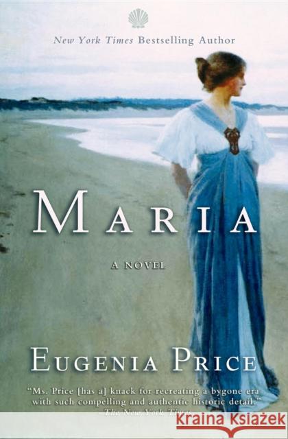 Maria: First Novel in the Florida Trilogy Eugenia Price 9781618580085 Turner (TN)