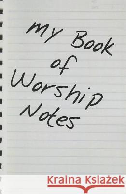 My Book of Worship Notes  9781620809853 Hopkins Publishing