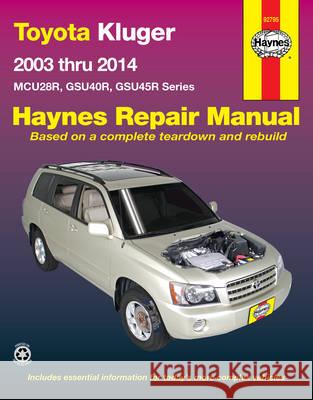 Toyota Kluger Petrol – 2003–2014 Haynes 9781620921913