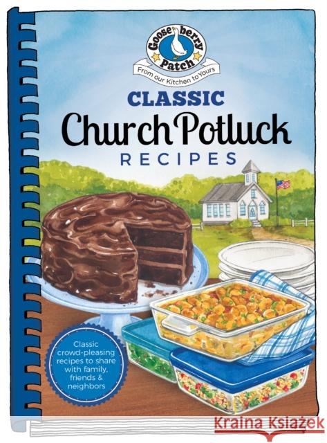 Classic Church Potluck Recipes Gooseberry Patch 9781620934876