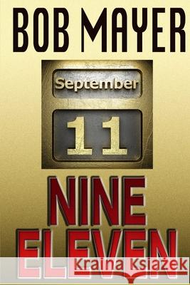 Nine Eleven Bob Mayer 9781621252900