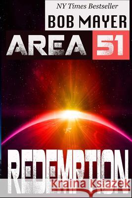 Area 51: Redemption Bob Mayer 9781621253143 Cool Gus Publishing