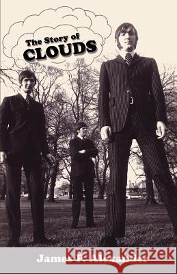 The Story of Clouds James P. Alexander 9781622493159 Biblio Publishing