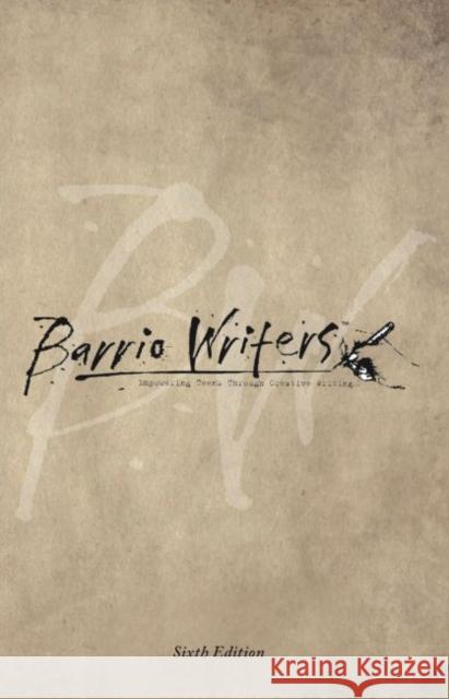 Barrio Writers Sarah Rafael Garcia 9781622881499