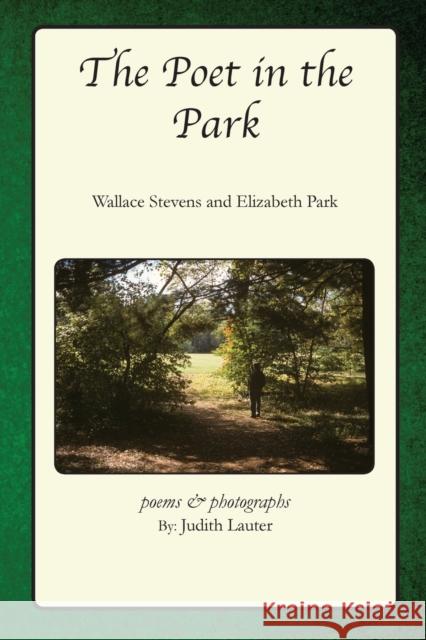 Poet in the Park Lauter, Judith 9781622881604