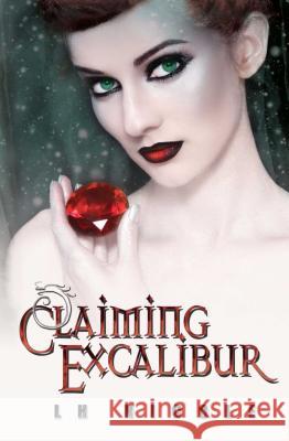 Claiming Excalibur L. H. Nicole 9781623421533 Omnific Publishing