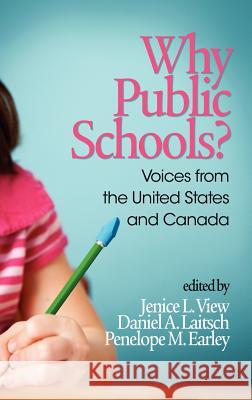 Why Public Schools? Voices from the United States and Canada (Hc) View, Jenice L. 9781623961060 Information Age Pub. Inc