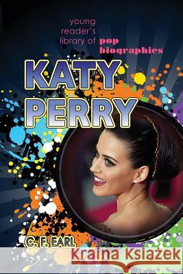 Katy Perry C. F. Earl 9781625243904 Village Earth Press