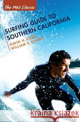 Surfing Guide to Southern California David H. Stern 9781626540439 Echo Point Books & Media