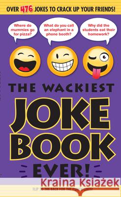 The Wackiest Joke Book Ever! Editors Of Portabl 9781626863804 Portable Press