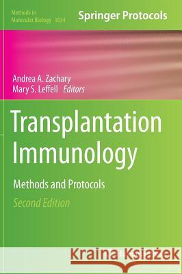 Transplantation Immunology: Methods and Protocols Zachary, Andrea A. 9781627034920 Humana Press