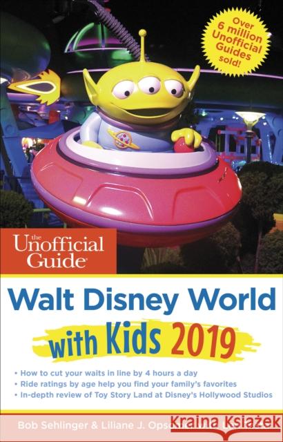 Unofficial Guide to Walt Disney World with Kids 2019 Bob Sehlinger Liliane Opsomer 9781628090833