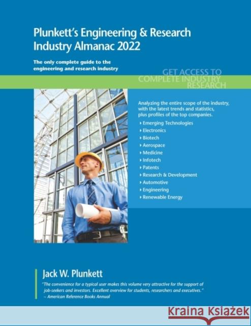 Plunkett's Engineering & Research Industry Almanac 2022: Engineering & Research Industry Market Research, Statistics, Trends and Leading Companies Plunkett, Jack W. 9781628316162
