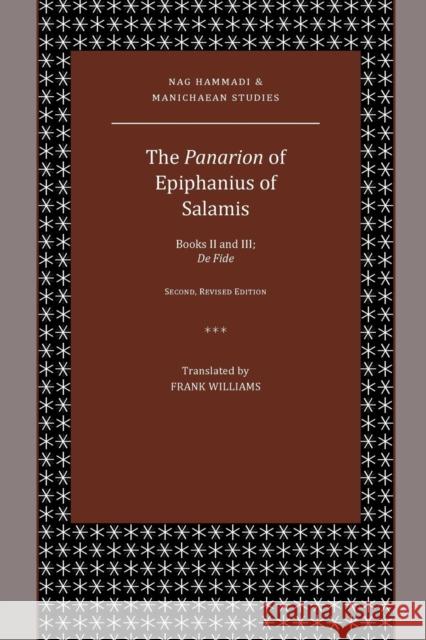 The Panarion of Epiphanius of Salamis: Books II and III; De Fide Williams, Frank 9781628371673