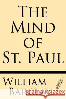 The Mind of St. Paul William Barclay 9781628451498