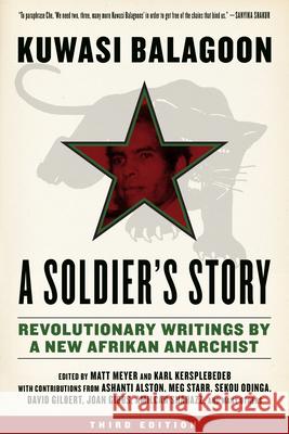 Soldier's Story: Revolutionary Writings by a New Afrikan Anarchist Balagoon, Kuwasi 9781629633770 PM Press