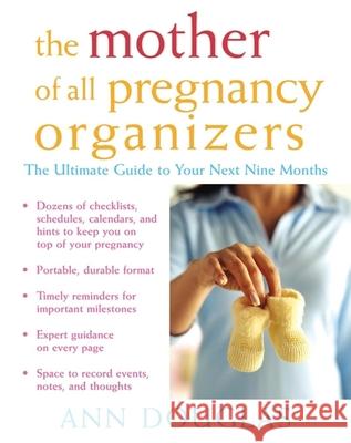 The Mother of All Pregnancy Organizers Ann Douglas 9781630262198