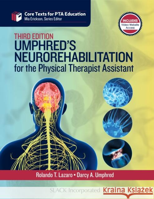Umphred's Neurorehabilitation for the Physical Therapist Assistant Rolando Lazaro Darcy Umphred 9781630915650 Slack